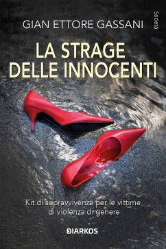 Cover La strage delle innocenti. Kit di sopravvivenza per le vittime di violenza di genere