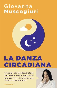 Cover La danza circadiana. Ascolta il ritmo del tuo corpo per ritrovare l'energia, dormire bene e tornare in forma