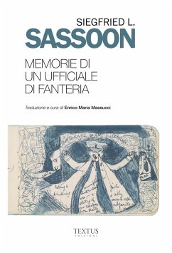 Memorie di un ufficiale di fanteria - Sassoon, Siegfried L.