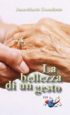 La bellezza di un gesto - Gueullette, Jean-Marie