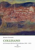Collesano. Dai Normanni alla fine del Feudalesimo (1063-1812) Collesano. Dai Normanni alla fine del Feudalesimo (1063-1812)