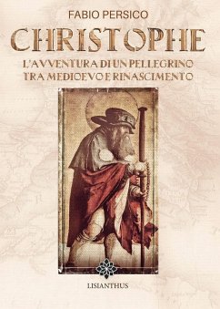 Cover Christophe. L'avventura di un pellegrino tra Medioevo e Rinascimento