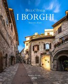 Bella! Italia. I borghi. Ediz. italiana e inglese Bella! Italia. I borghi. Ediz. italiana e inglese