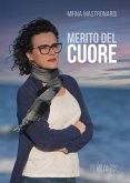 Merito del cuore Merito del cuore
