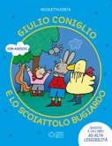 Giulio Coniglio e lo scoiattolo bugiardo Giulio Coniglio e lo scoiattolo bugiardo