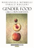 Gender food. Cibo, corpi e identità Gender food. Cibo, corpi e identità