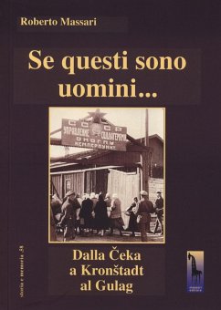 Cover Se questi sono uomini... Dalla Ceka a Kronstadt al Gulag