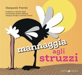 Mannaggia agli struzzi Mannaggia agli struzzi