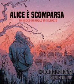 Cover Alice è scomparsa. Un gioco di ruolo in silenzio