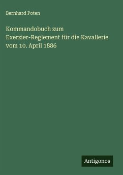 Cover Kommandobuch zum Exerzier-Reglement für die Kavallerie vom 10. April 1886