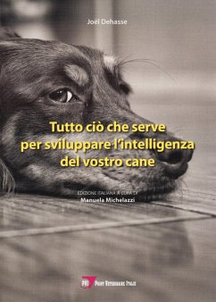 Tutto ciò che serve per sviluppare l'intelligenza del vostro cane - Dehasse, Joël