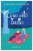 Una vita bella Una vita bella