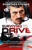 Surviving to drive. La F1 raccontata dal personaggio più amato della serie Netflix 'Drive to survive'