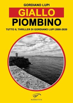 Cover Giallo Piombino. Tutto il thriller-horror di Gordiano Lupi 2000-2020