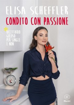 Condito con passione - Scheffler, Elisa