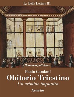 Obitorio triestino. Un crimine impunito - Gamiani, Paolo