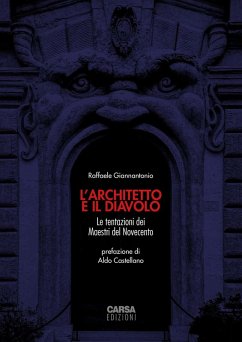 Cover L' architetto e il diavolo. Le tentazioni dei maestri del Novecento