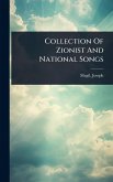 Collection Of Zionist And National Songs Collection Of Zionist And National Songs