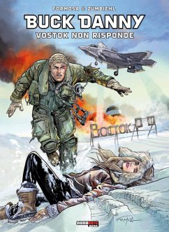 Vostok non risponde. Buck Danny - Zumbiehl, Frédéric; Formosa, Gil