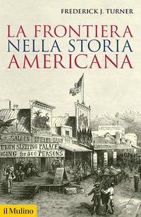 La frontiera nella storia americana Cover La frontiera nella storia americana