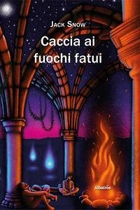 Cover Caccia ai fuochi fatui