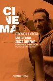 Malinconia senza rimedio. Vita e cinema di Valerio Zurlini Malinconia senza rimedio. Vita e cinema di Valerio Zurlini