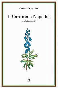 Il cardinale Napellus e altri racconti Cover Il cardinale Napellus e altri racconti