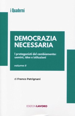 I protagonisti del cambiamento: uomini, idee e istituzioni - Patrignani, Franco I protagonisti del cambiamento: uomini, idee e istituzioni - Patrignani, Franco