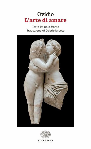 L' arte di amare. Testo latino a fronte L' arte di amare. Testo latino a fronte