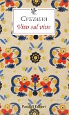 Vivo sul vivo Vivo sul vivo