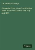 Centennial Celebration of the Minisink Battle on the Actual Battle Field July 22d. 1879