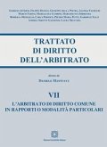 L' arbitrato di diritto comune in rapporti o modalità particolari L' arbitrato di diritto comune in rapporti o modalità particolari