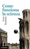 Come funziona la scienza Come funziona la scienza
