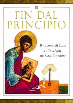 Fin dal principio. Il racconto di Luca sulle origini del cristianesimo - Crimella, Matteo; Rossé, Gérard; Farran, Marie-Paul Fin dal principio. Il racconto di Luca sulle origini del cristianesimo - Crimella, Matteo; Rossé, Gérard; Farran, Marie-Paul