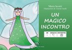 Un magico incontro. Ediz. CAA Un magico incontro. Ediz. CAA