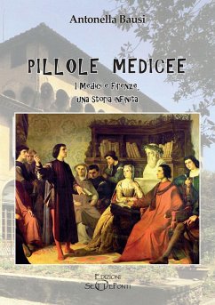 Cover Pillole medicee. I Medici e Firenze, una storia infinita