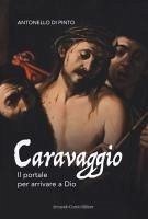 Cover Caravaggio. Il portale per arrivare a Dio