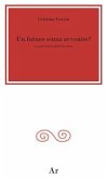 Un futuro senza avvenire? La generazione della decisione Un futuro senza avvenire? La generazione della decisione
