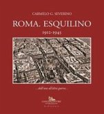 Roma. Esquilino 1912-1945 Roma. Esquilino 1912-1945