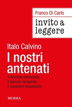 Invito a leggere 'I nostri antenati' di Italo Calvino - Di Carlo, Franco
