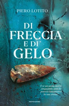 Di freccia e di gelo - Lotito, Piero