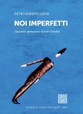 Noi imperfetti. Quando pensiamo di non farcela Noi imperfetti. Quando pensiamo di non farcela