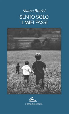 Sento solo i miei passi - Bonini, Marco Sento solo i miei passi - Bonini, Marco