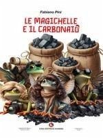 Cover Le magichelle e il carbonaio
