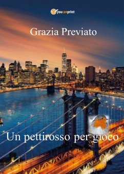 Un pettirosso per gioco - Previato, Grazia