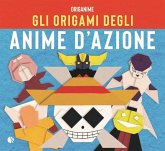 Gli origami degli anime d'azione Gli origami degli anime d'azione
