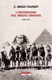 L' invenzione del Medio Oriente. Cairo 1921 L' invenzione del Medio Oriente. Cairo 1921