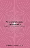 Lontanovicino. Marguerite Porete e la sua divina eresia Lontanovicino. Marguerite Porete e la sua divina eresia
