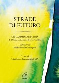 Strade di futuro. Un cammino di gioia e di audacia missionaria Strade di futuro. Un cammino di gioia e di audacia missionaria