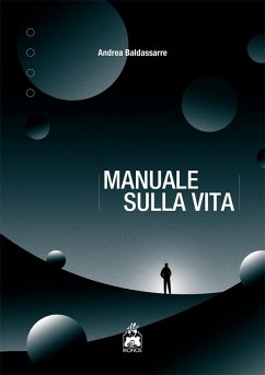 Manuale sulla vita - Baldassarre, Andrea
